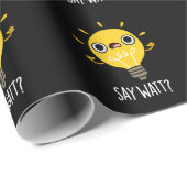 Papier Cadeau Dites Watt Funny Light Bulle Pun Dark BG (Coin rond)