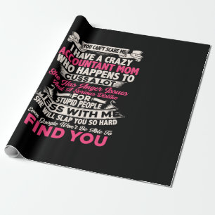Papier Cadeau Don comptable J'Ai Une Maman Comptable Fou