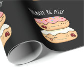 Papier Cadeau Donut Be Jelly Funny Donut Pun (Coin rond)