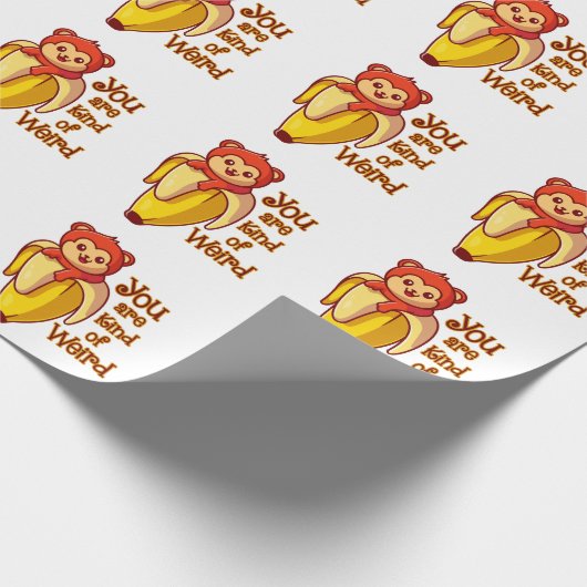 Papier Cadeau Drôle Banane Singe Vous Êtes Un Peu Étrange (Coin)
