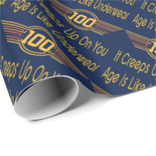 Papier Cadeau Drôle cadeau de 100e anniversaire. L'âge est comme