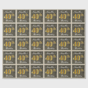 Papier Cadeau Elégant, Faux Wood, Faux Gold 40e Anniversaire + N