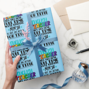 Papier Cadeau Enseignant Anglais uniquement parce qu'une tâche m