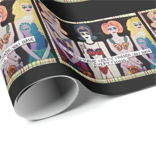 PAPIER CADEAU ENVELOPPANT PAPER-IF VOUS AVEZ LES AMIS FOUS (Coin rond)