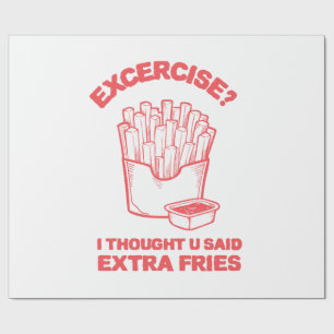 Papier Cadeau Exercice Je pensais que tu avais dit des frites su