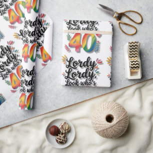 Papier Cadeau Fête d'anniversaire 40 ans Lordy Lordy Look Who’s 