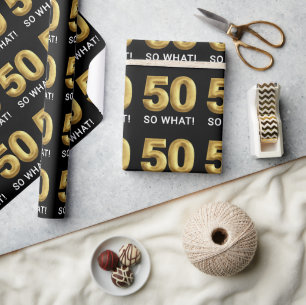 Papier Cadeau Fête d'anniversaire drôle Golden 50 So What