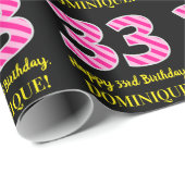 Papier Cadeau Fun Pink Stripes "33"; Joyeux 33ème anniversaire; (Coin rond)