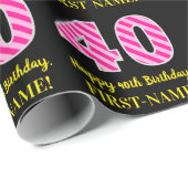 Papier Cadeau Fun Pink Stripes "40"; Joyeux 40e anniversaire; No (Coin rond)