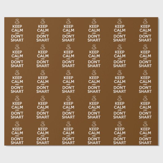 Papier Cadeau Gardez le calme et ne faites pas Shart (Plat)