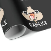 Papier Cadeau Garlick Funny Garlic Herb Pun Dark BG (Coin rond)