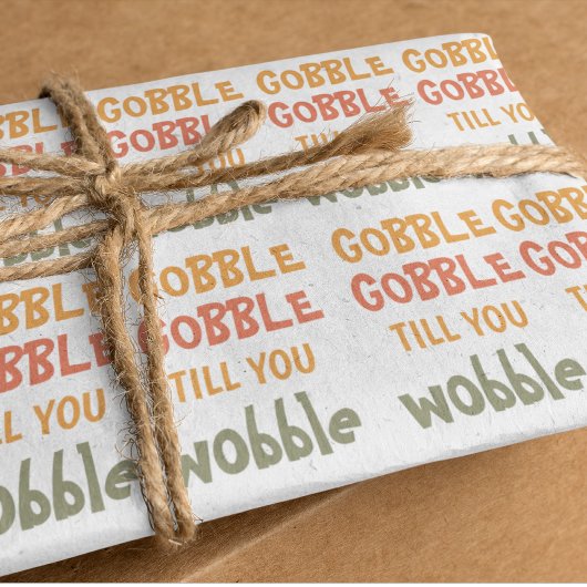 Papier Cadeau Gobble Gobble Jusqu'À Ce Que Vous Tournez | Thanks