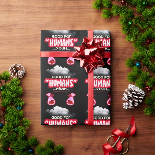 Papier Cadeau Good For Humans yeah, Powerful People Come T-Shirt (Cadeau de vacances)