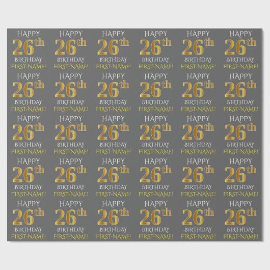 Papier Cadeau Gray, Faux Gold "HAPPY 26th BIRTHDAY" (Plat)