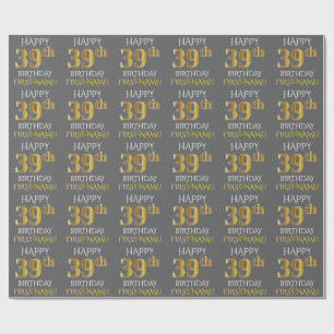 Papier Cadeau Gray, Faux Gold "HAPPY 39th BIRTHDAY"