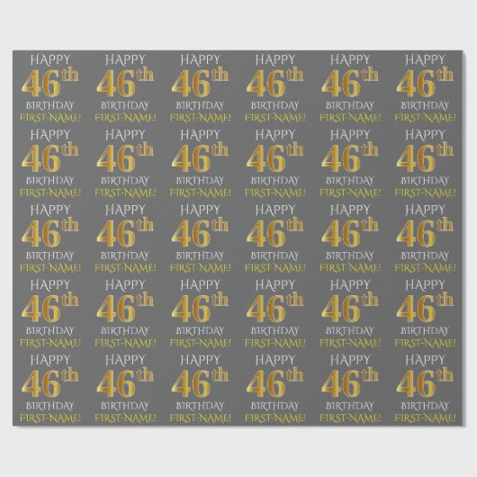 Papier Cadeau Gray, Faux Gold "HAPPY 46th BIRTHDAY" (Plat)