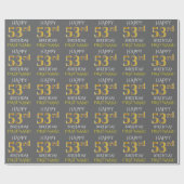 Papier Cadeau Gray, Faux Gold "HAPPY 53rd BIRTHDAY" (Plat)