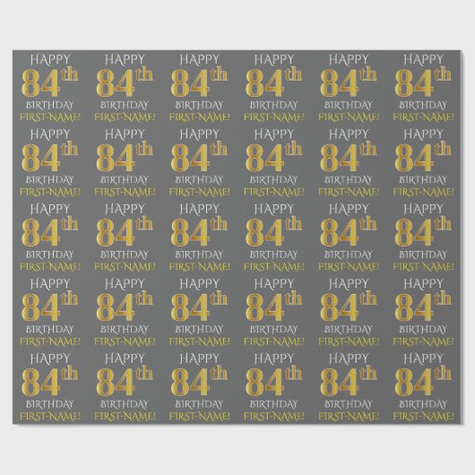Papier Cadeau Gray, Faux Gold "HAPPY 84th BIRTHDAY" (Plat)