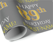 Papier Cadeau Gray, Faux Gold "HAPPY 89th BIRTHDAY" (Coin rond)