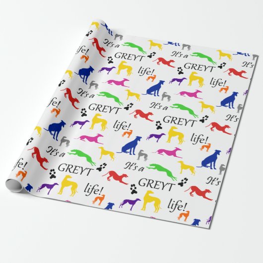 Papier Cadeau Greyhound, c'est une citation de Greyt Life  (Déroulé)