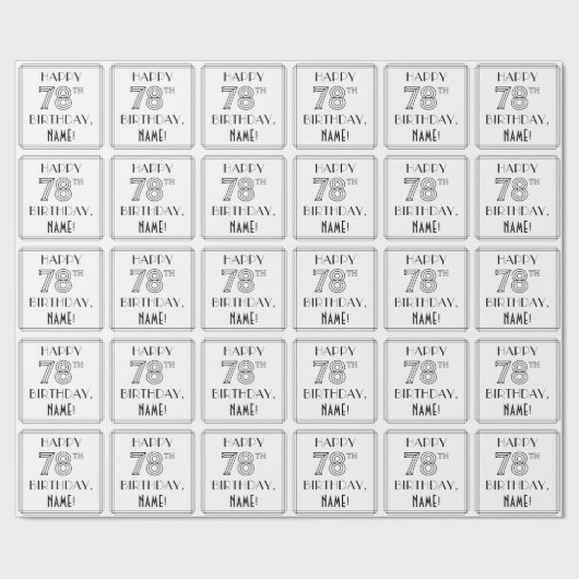 Papier Cadeau HAPPY 78E ANNIVERSAIRE ; Style Art Déco ; Nom pers (Couture)