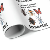 Papier Cadeau I Would Rather Talk About Insects Entomologists (Coin rond)