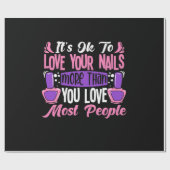 Papier Cadeau Il est correct d'aimer vos ongles (Plat)