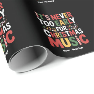 Papier Cadeau Il N'Est Jamais Trop Tôt Pour Noël Musique Drôle N