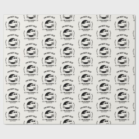 Papier Cadeau I'm not old i'm classic with old car (Plat)