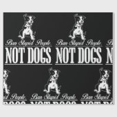 Papier Cadeau Interdire Les Gens Stupides Et Non Les Chiens Enve (Plat)