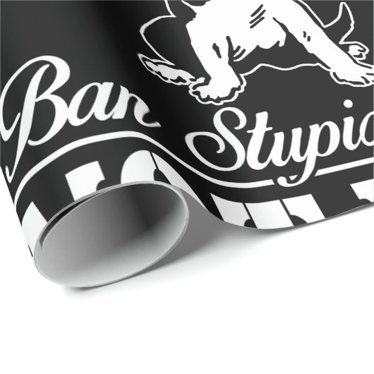 Papier Cadeau Interdire Les Gens Stupides Et Non Les Chiens Enve (Coin rond)