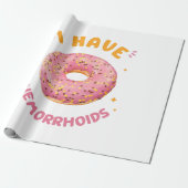 Papier Cadeau J'ai des hémorroïdes (Déroulé)