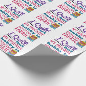 Papier Cadeau J'Ai Quilt Mais Mon Hobby Préféré Est De Collecter (Coin)