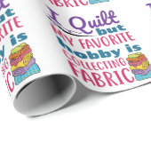 Papier Cadeau J'Ai Quilt Mais Mon Hobby Préféré Est De Collecter (Coin rond)