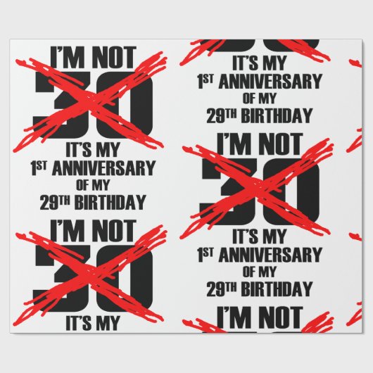 Papier Cadeau Je ne suis pas 30 (Plat)