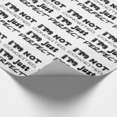 Papier Cadeau Je ne suis pas conquis, je suis juste parfait (Coin)