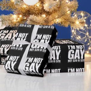 Papier Cadeau Je ne suis pas gay mais 20 $ c'est 20 $ drôle LGBT
