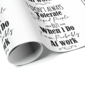 Papier Cadeau Je ne tolère pas toujours les gens stupides (Coin rond)