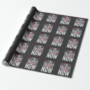 Papier Cadeau Je parle maintenant du débat du président Trump Ka