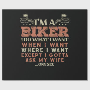Papier Cadeau Je suis un motard je fais ce que je veux drôle de
