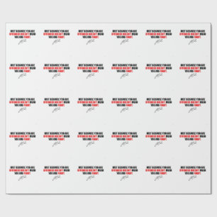 Papier Cadeau Juste parce que vous êtes offensé ne signifie pas