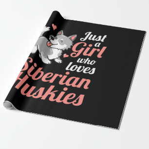 Papier Cadeau Juste une fille qui aime le Husky Sibérien
