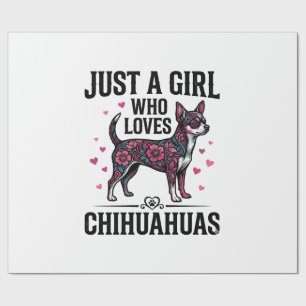 Papier Cadeau Juste Une Fille Qui Aime Les Chihuahuas Design De