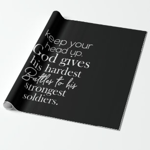 Papier Cadeau keep your head up god gis hars battles to