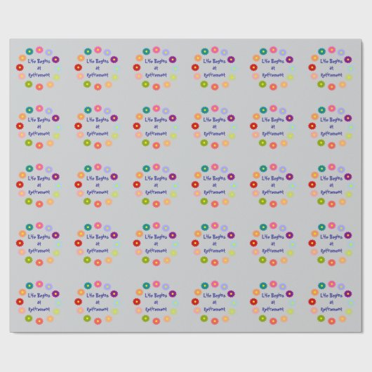 Papier Cadeau La vie commence à la retraite (Plat)