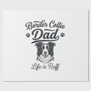 Papier Cadeau La vie de papa Border Collie est rude conception d