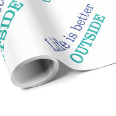 Papier Cadeau La vie est meilleure à l'extérieur (Coin rond)