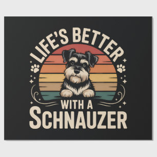 Papier Cadeau La vie est meilleure avec un Schnauzer