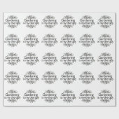 Papier Cadeau Le jardinage est ma thérapie (Plat)