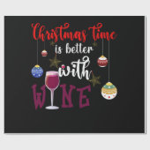 Papier Cadeau Le Temps De Noël Est Meilleur Avec Le Vin (Plat)